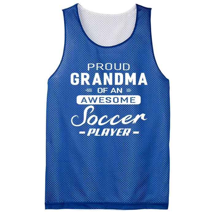 Proud Grandma Of An Awesome Soccer Player Gift Mesh Reversible Basketball Jersey Tank