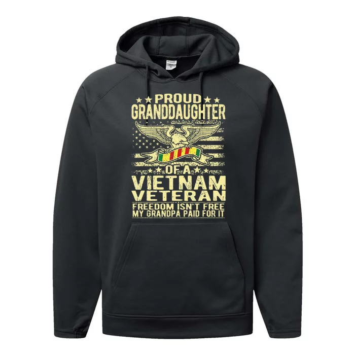 Proud Granddaughter Of Vietnam Veteran Freedom Isnt Free Performance Fleece Hoodie