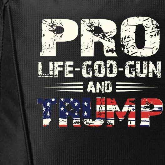 Pro God Pro Gun Pro Life Pro Trump City Backpack