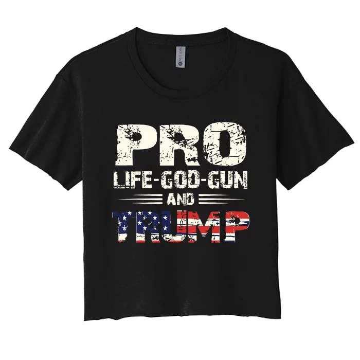 Pro God Pro Gun Pro Life Pro Trump Women's Crop Top Tee