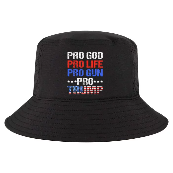 Pro God Pro Life Pro Gun Pro Trump Patriotic Trumps Fans Cool Comfort Performance Bucket Hat