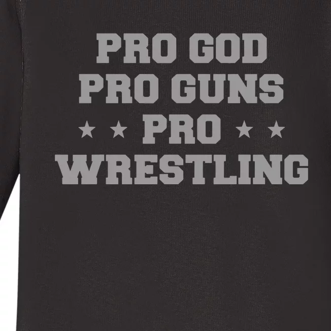 Pro God Pro Guns Pro Wrestling Baby Long Sleeve Bodysuit