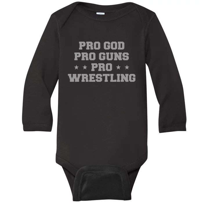 Pro God Pro Guns Pro Wrestling Baby Long Sleeve Bodysuit