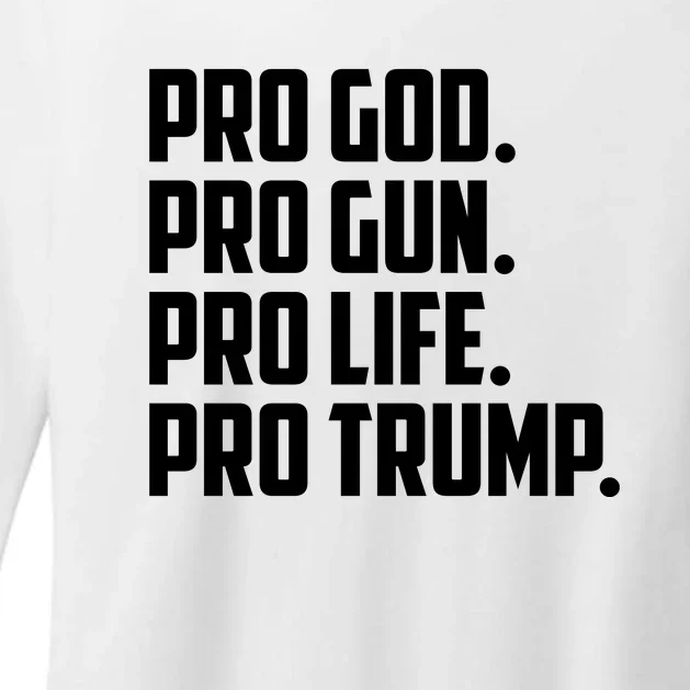 Pro God Pro Gun Pro Life Pro Trump Womens CVC Long Sleeve Shirt