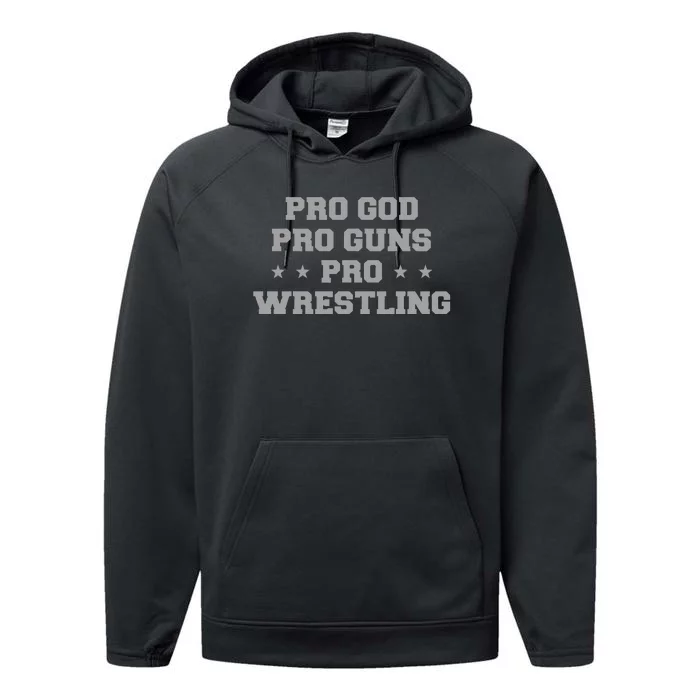 Pro God Pro Guns Pro Wrestling Performance Fleece Hoodie