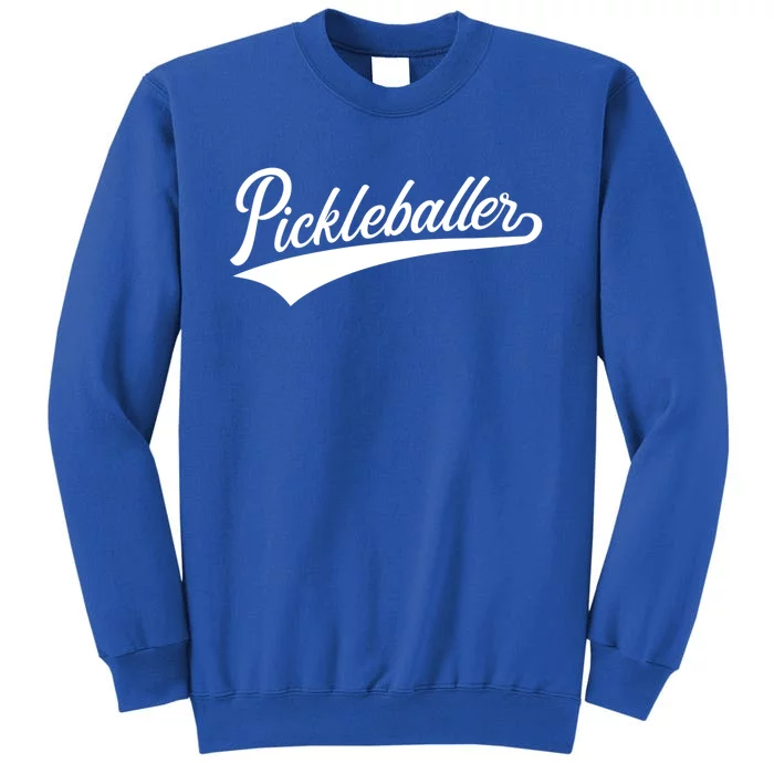 Pickleballer Gift Tall Sweatshirt