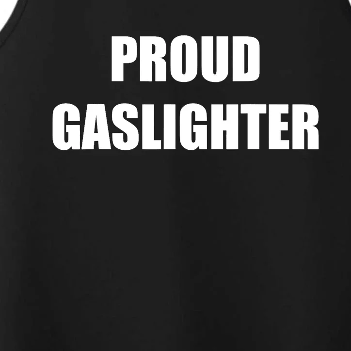 Proud Gaslighter Performance Tank