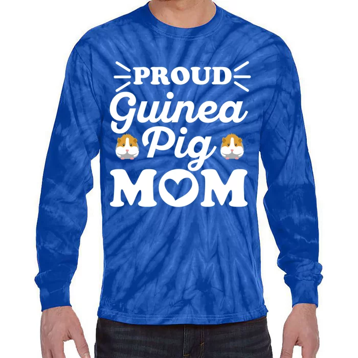 Proud Guinea Pig Mom Quote For Your Guinea Pig Mom Gift Tie-Dye Long Sleeve Shirt