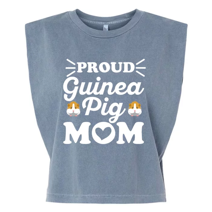 Proud Guinea Pig Mom Quote For Your Guinea Pig Mom Gift Garment-Dyed Women's Muscle Tee