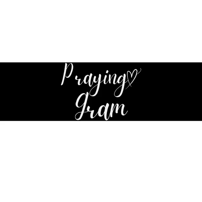 Praying Gram Perfect Christian Grandma Bumper Sticker