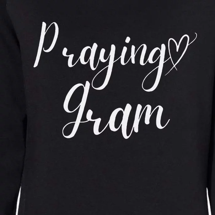 Praying Gram Perfect Christian Grandma Womens California Wash Sweatshirt