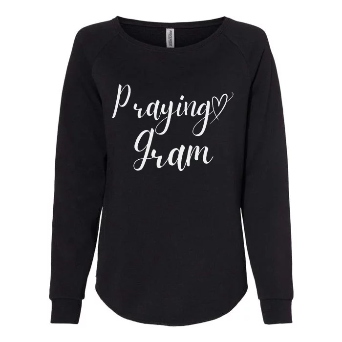 Praying Gram Perfect Christian Grandma Womens California Wash Sweatshirt