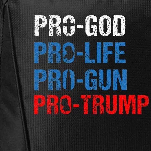 Pro God Pro Life Pro Gun Pro Trump Patriotic City Backpack