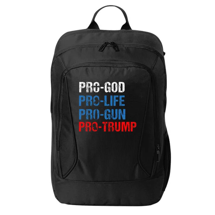 Pro God Pro Life Pro Gun Pro Trump Patriotic City Backpack