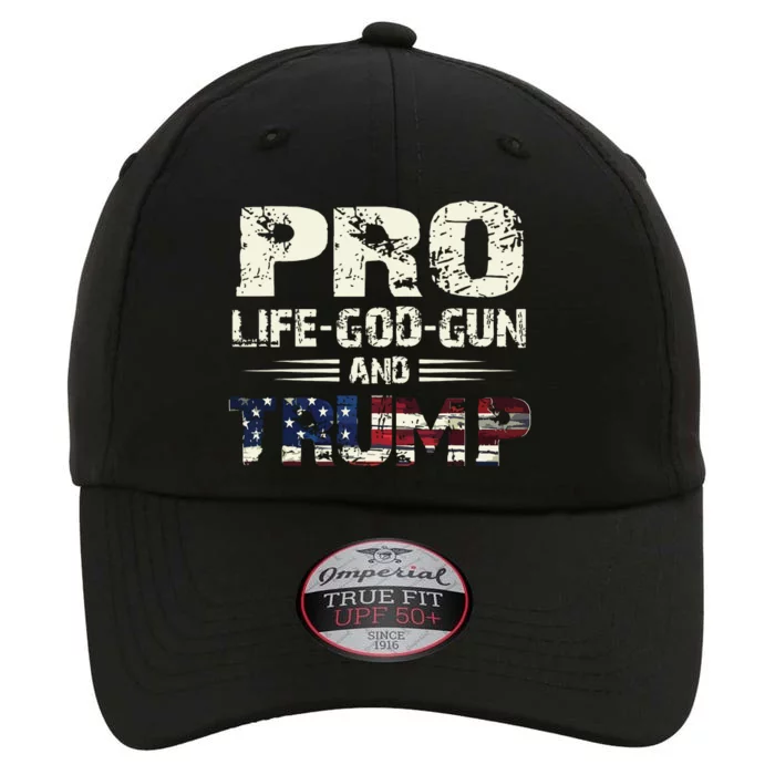 Pro God Pro Gun Pro Life Pro Trump The Original Performance Cap