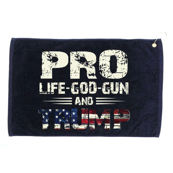 Pro God Pro Gun Pro Life Pro Trump Grommeted Golf Towel