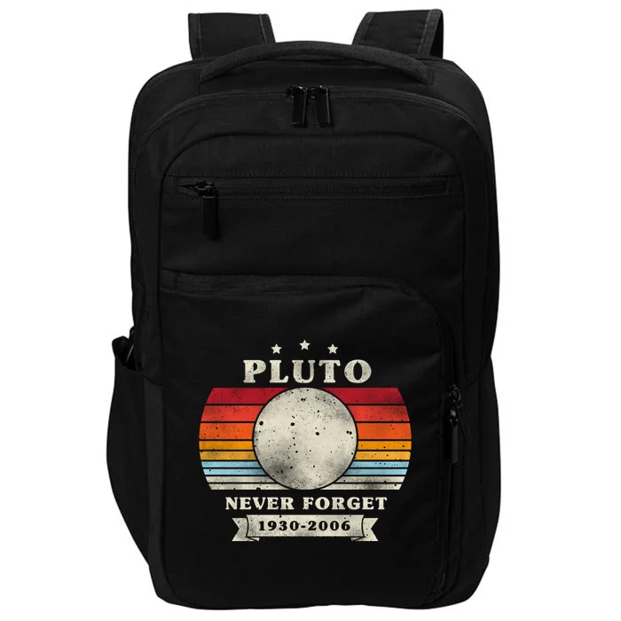 Pluto Gift Pluto Gift Pluto Never Forgecool Gift Pluto Funny Gift Impact Tech Backpack