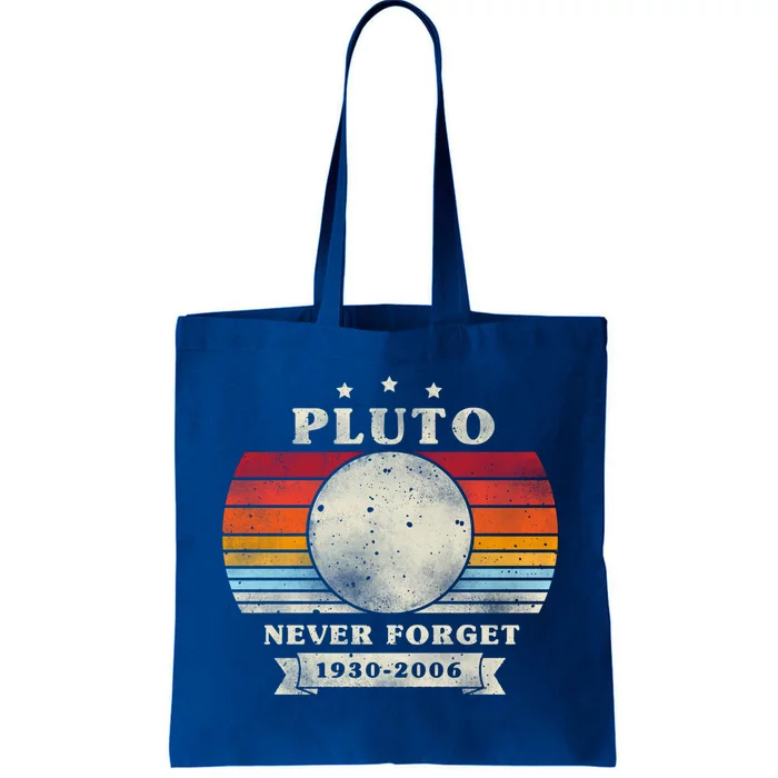 Pluto Gift Pluto Gift Pluto Never Forgecool Gift Pluto Funny Gift Tote Bag