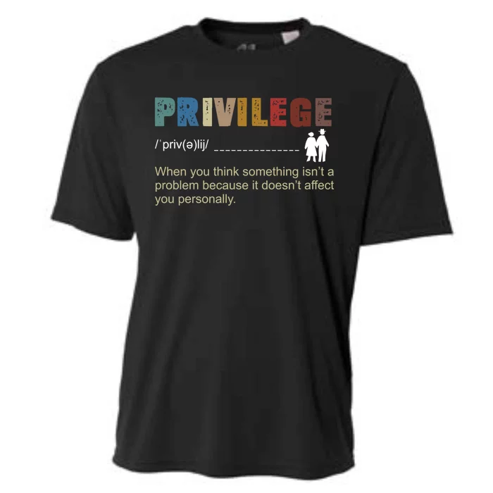 Privileged Gift Privilege Definition Gift Cooling Performance Crew T-Shirt