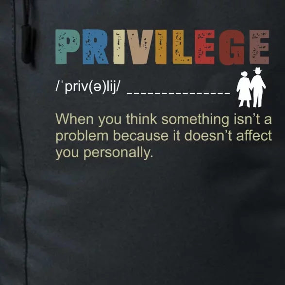 Privileged Gift Privilege Definition Gift Daily Commute Backpack