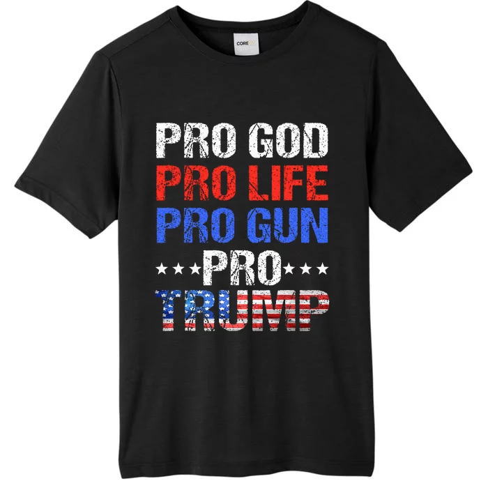 Pro God Pro Life Pro Gun Pro Trump Patriotic Trumps Fans ChromaSoft Performance T-Shirt