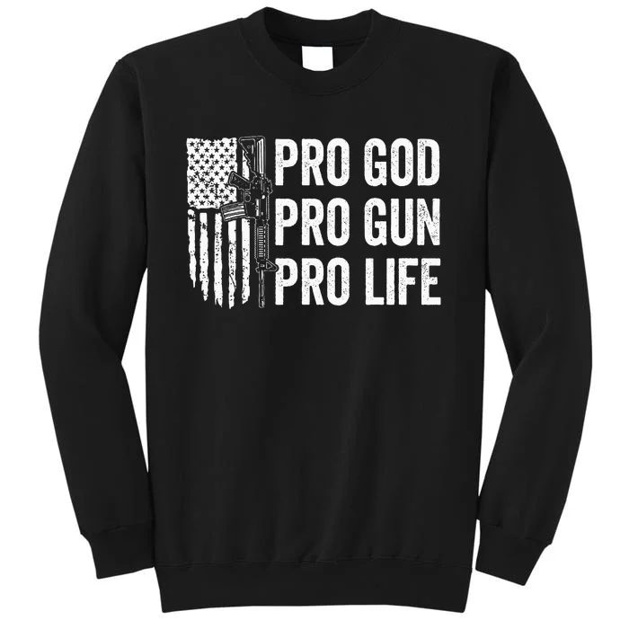 Pro God Pro Gun Pro Life Usa Christian Guns Owner Flag Tall Sweatshirt