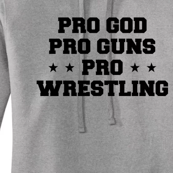 Pro God Pro Guns Pro Wrestling Women's Pullover Hoodie