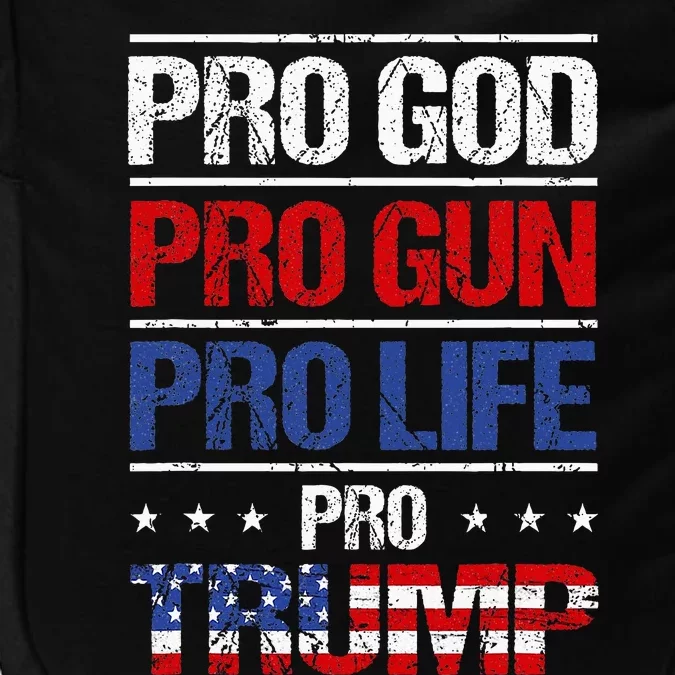 Pro God Pro Gun Pro Life Pro Trump Election Republican Impact Tech Backpack