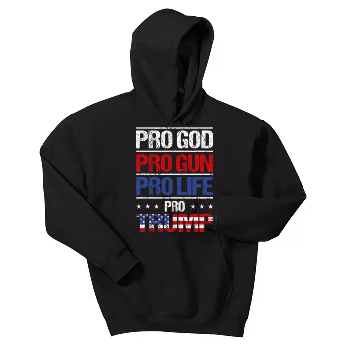 Pro God Pro Gun Pro Life Pro Trump Election Republican Kids Hoodie