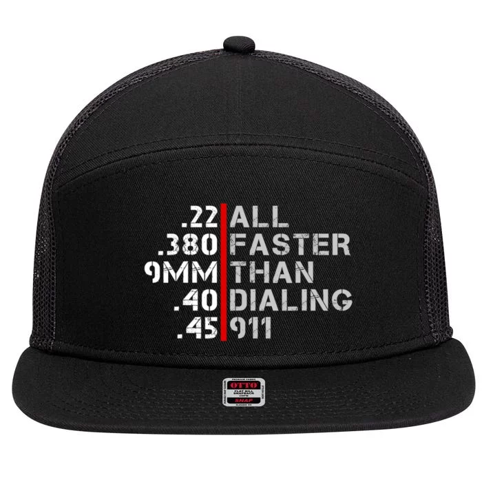 Pro Gun Rights Faster Than Dialing 911 Gun Lovers 7 Panel Mesh Trucker Snapback Hat