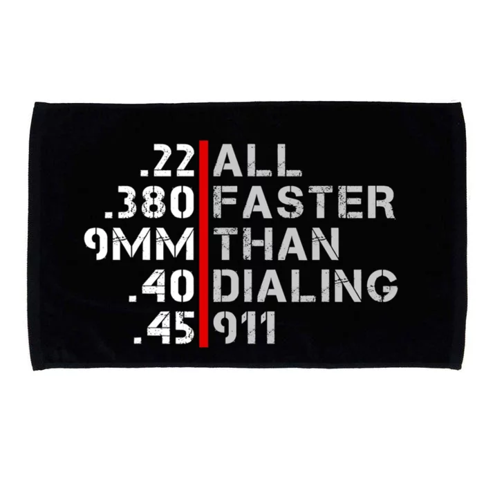 Pro Gun Rights Faster Than Dialing 911 Gun Lovers Microfiber Hand Towel