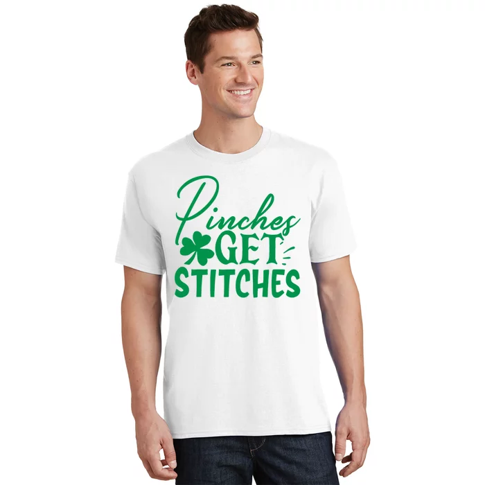 Pinches Get Stitches Funny St. Patrick's Day T-Shirt