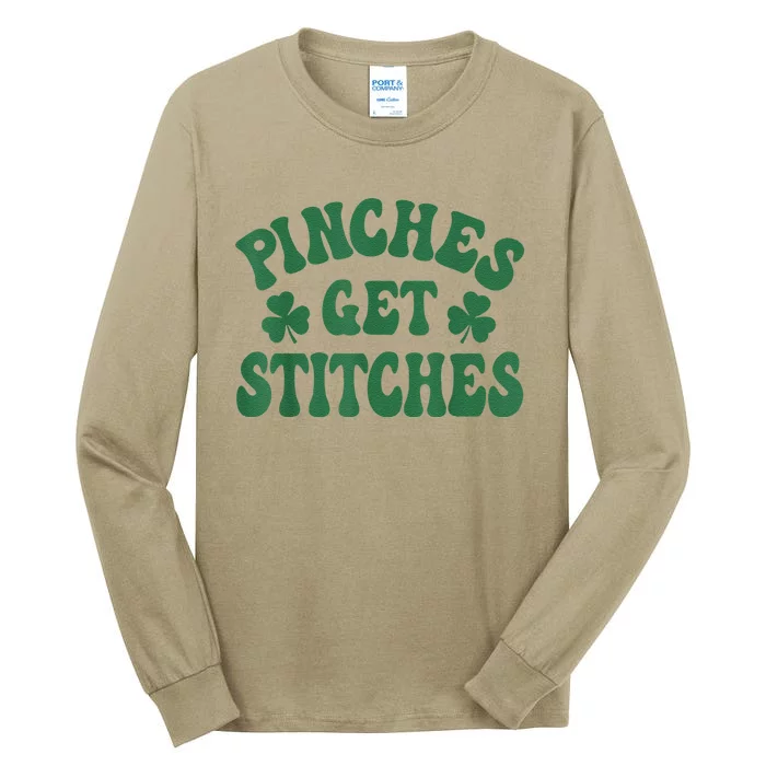 Pinches Get Stitches Shamrock Funny St. Patrick's Day Tall Long Sleeve T-Shirt