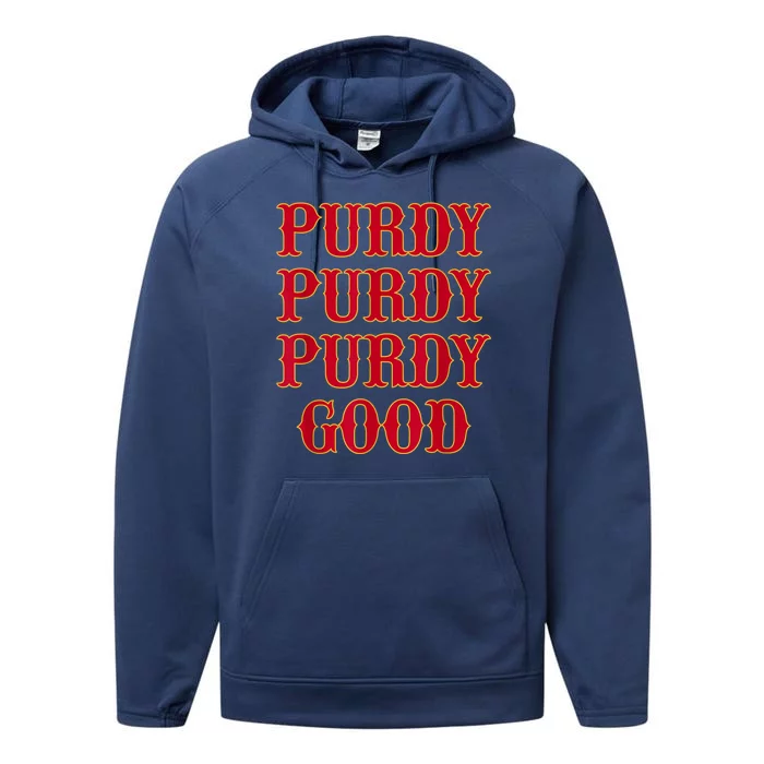 Purdy Good San Francisco Football Playoffs Performance Fleece Hoodie