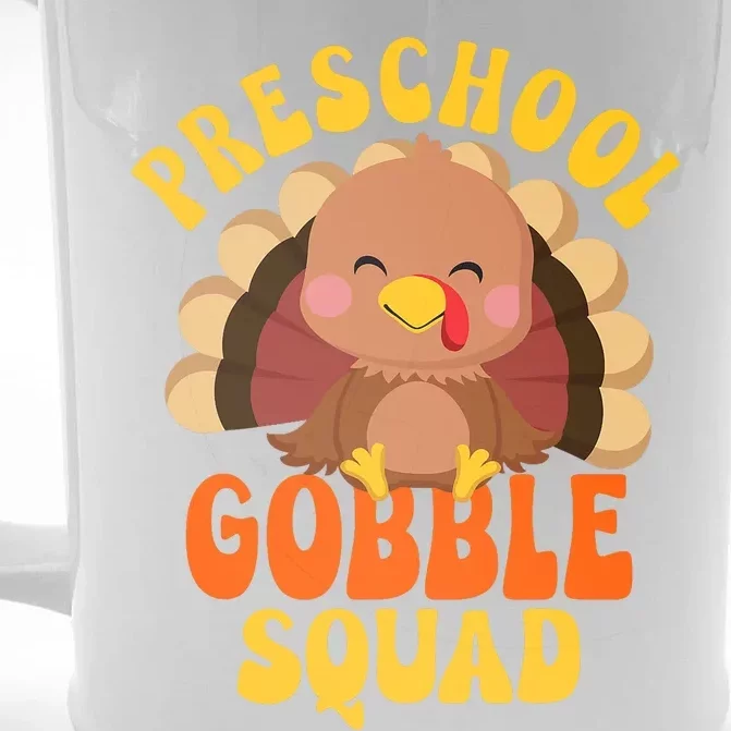 Preschool Gobble Squad Cute Turkey Thanksgiving Teacher Front & Back Beer Stein