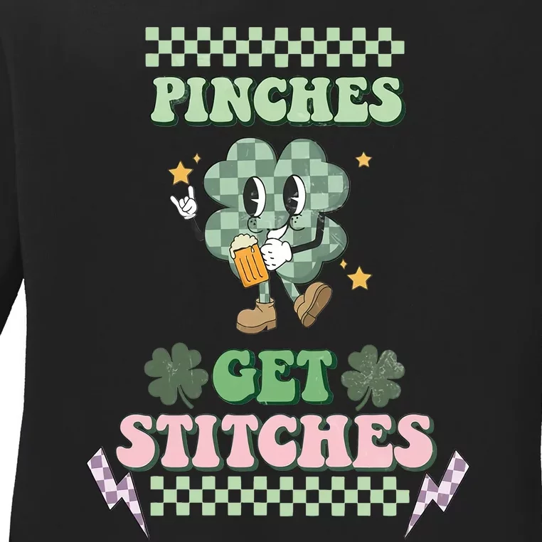 Pinches Get Stitches St Patricks Days Lucky Vibes Clover Irish Drinking Team Ladies Long Sleeve Shirt