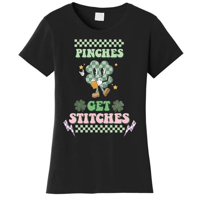 Pinches Get Stitches St Patricks Days Lucky Vibes Clover Irish Drinking Team Women's T-Shirt