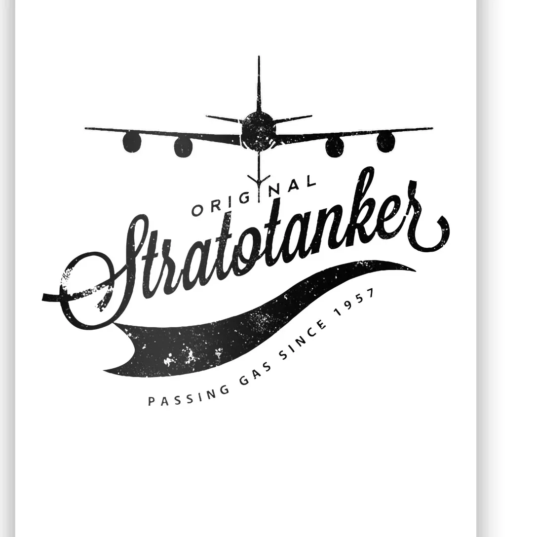 Passing Gas Since 1957 Kc135 Tanker Airplane Poster