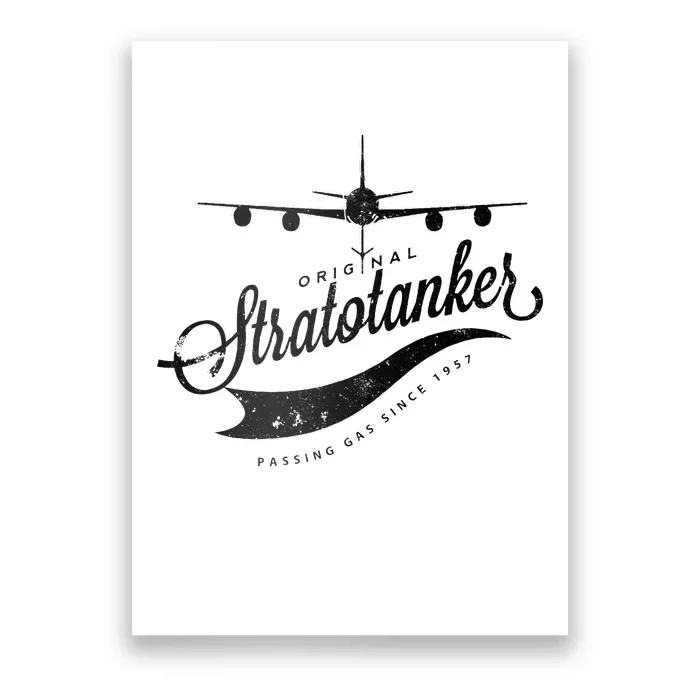 Passing Gas Since 1957 Kc135 Tanker Airplane Poster