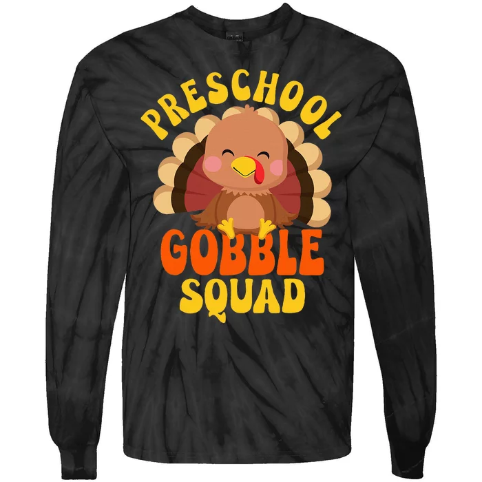 Preschool Gobble Squad Turkey Happy Thanksgiving Tie-Dye Long Sleeve Shirt