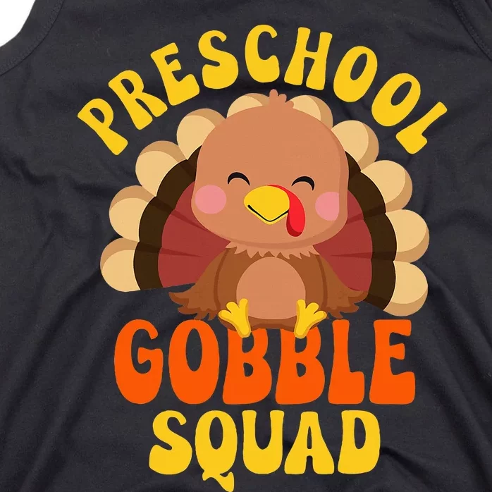 Preschool Gobble Squad Turkey Happy Thanksgiving Tank Top