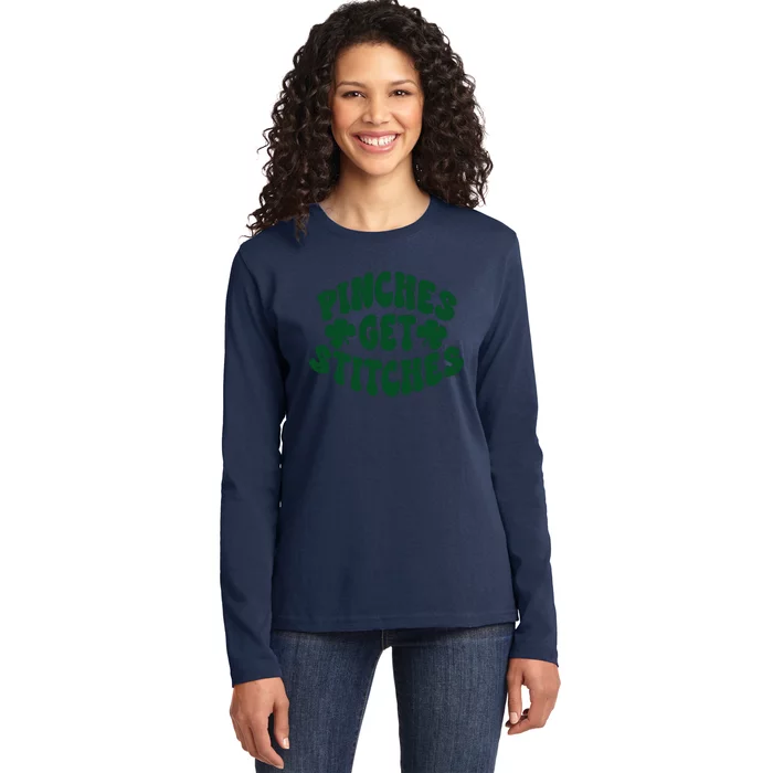 Pinches Get Stitches Funny St Patrick's Day Ladies Long Sleeve Shirt