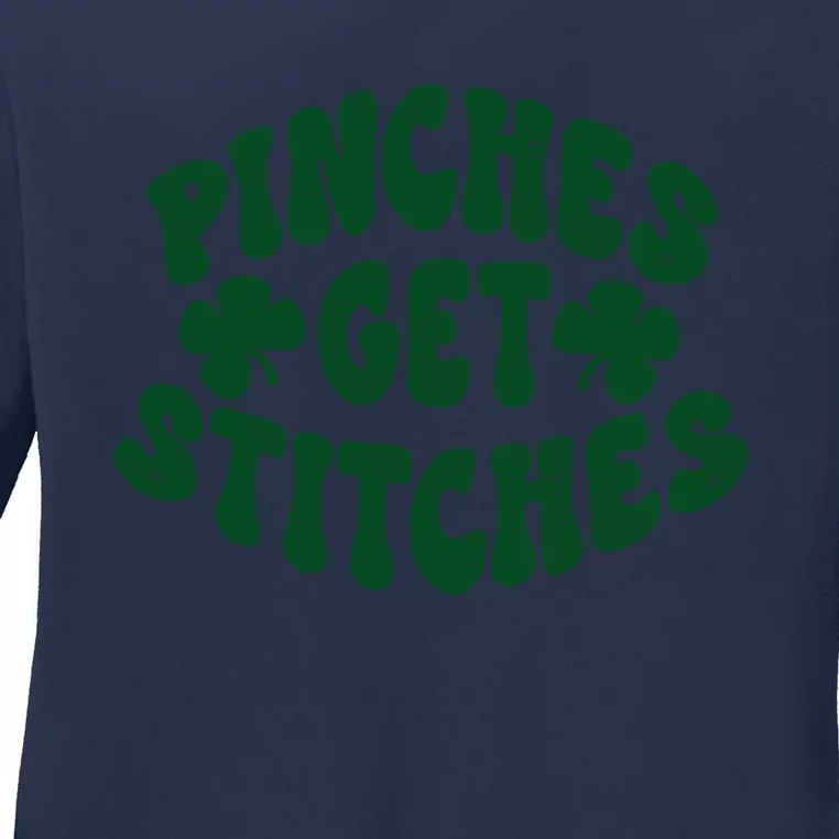 Pinches Get Stitches Funny St Patrick's Day Ladies Long Sleeve Shirt