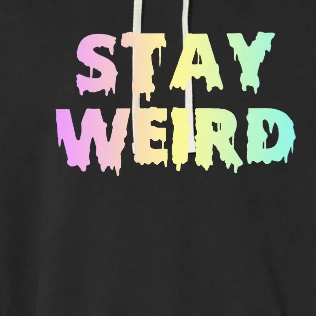 Pastel Goth Stay Weird Garment-Dyed Fleece Hoodie