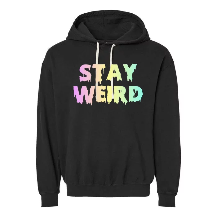 Pastel Goth Stay Weird Garment-Dyed Fleece Hoodie