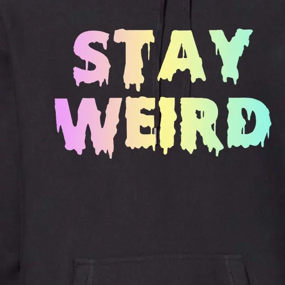 Pastel Goth Stay Weird Premium Hoodie