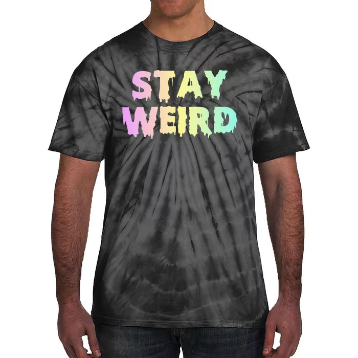 Pastel Goth Stay Weird Tie-Dye T-Shirt