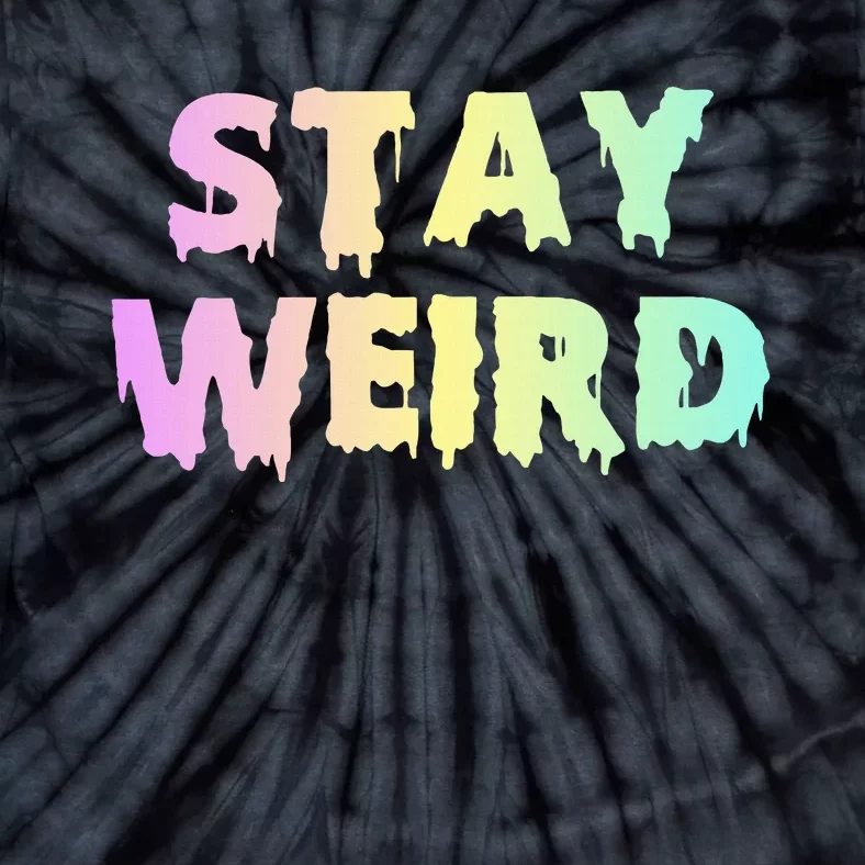 Pastel Goth Stay Weird Tie-Dye T-Shirt