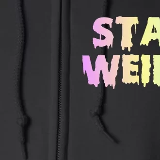 Pastel Goth Stay Weird Full Zip Hoodie