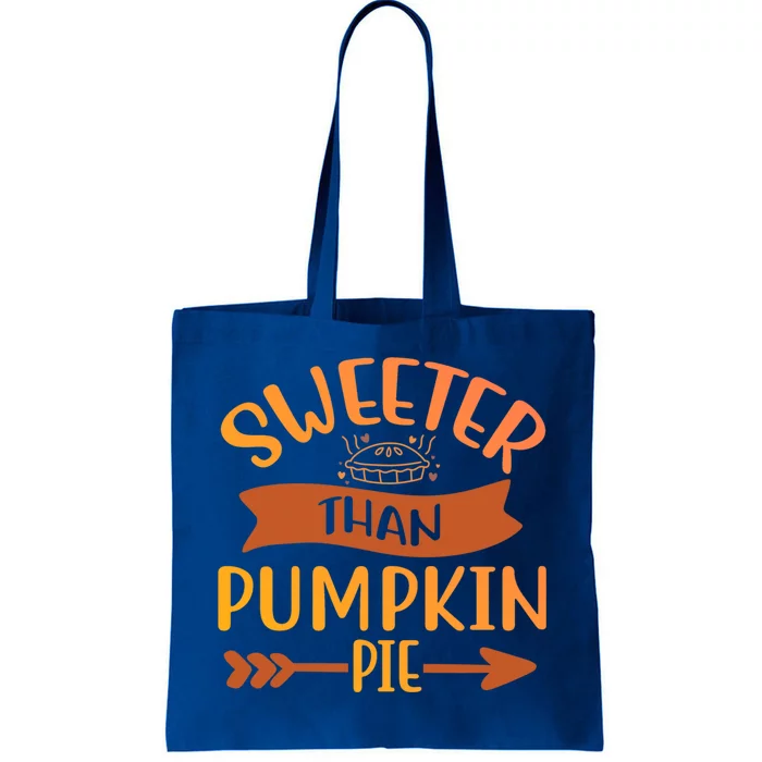 Pumpkin Gift Sweeter Than Pumpkin Pie Great Gift Tote Bag